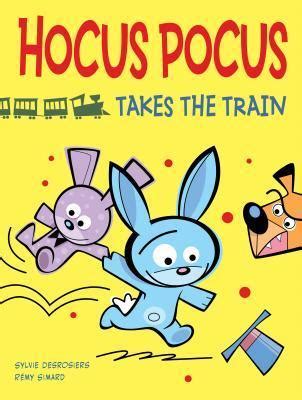 Hocus Pocus by Sylvie Desrosiers Goodreads