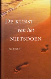 Hoe heet de kunst van het nietsdoen