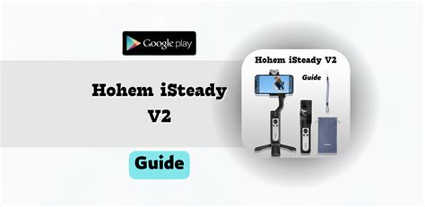 Hohem iSteady V2 guide APK Download for Android 