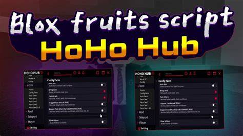 Hoho hub blox fruit script.  While playing Blox Fruits, open Script Hub.  R...