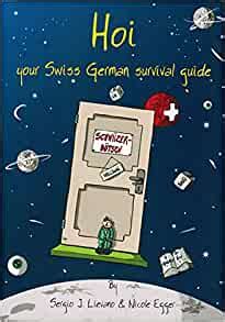 Hoi your swiss german survival guide. - Noget om og fra rønnebæk sogn med rønnebæksholm.