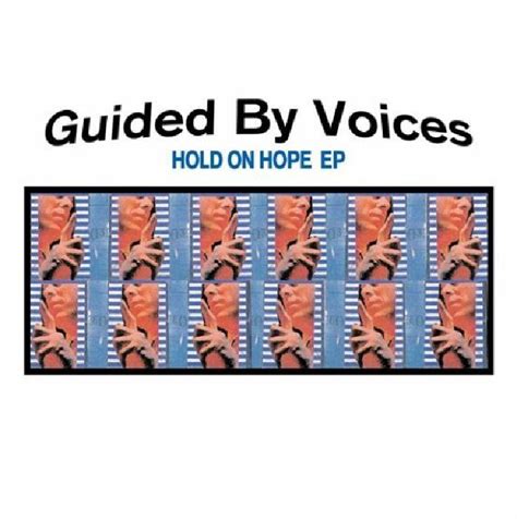 Hold On Hope (EP) Guided By Voices Fandom