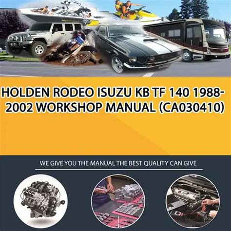 Holden isuzu kb tf 140 1988 2002 workshop service manual. - Beiträge über möglichkeiten der testung und der gezielten erzeugung von strassenbaubindemitteln.