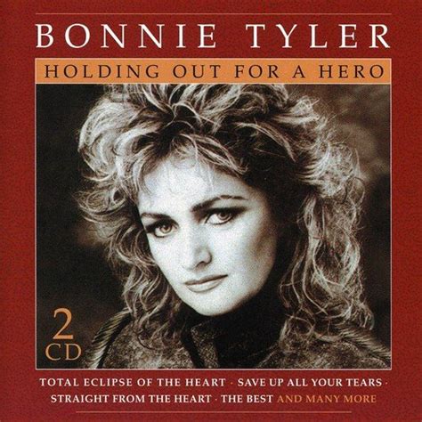 Holding out for a hero. The Top Uses of Bonnie Tyler’s “Holding Out For a Hero” in Movies or TV. Tom Foster Updated Jun 6, 2023. Out of all the songs that Bonnie Tyler has performed, … 
