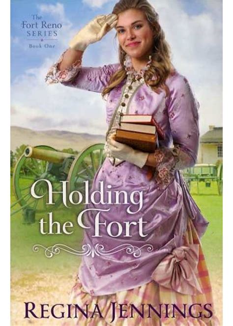 Full Download Holding The Fort The Fort Reno 1 By Regina Jennings
