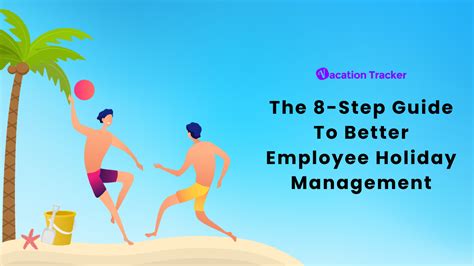 Holiday Management Guide