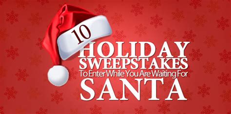 Holiday Sweepstakes: Sweepstakes Ideas and Tips for the 2024 Holiday …