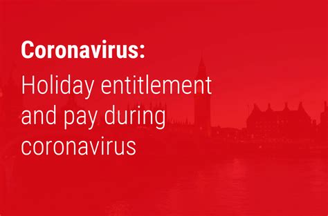 Holiday entitlement and pay during coronavirus (COVID …