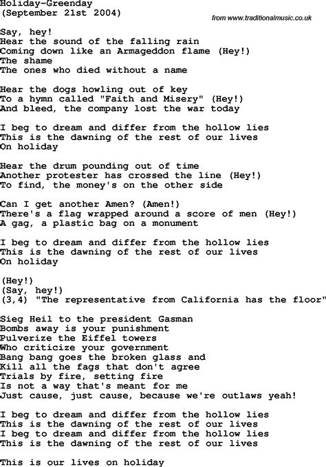 Holiday green day lyrics. Holiday Lyrics by Green Day from the Bullet in a Bible album- including song video, artist biography, translations and more: Hear the sound of the falling rain Coming down like an armageddon flame (hey!) A shame The ones who died without a … 
