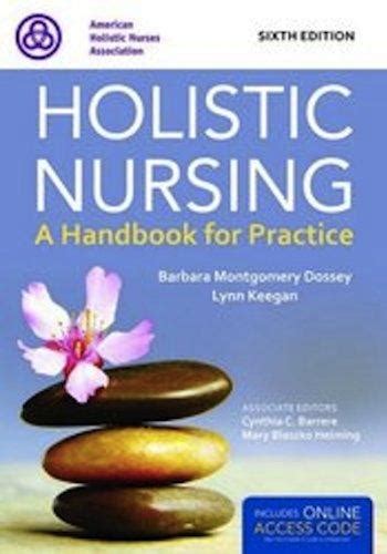 Holistic nursing a handbook for practice 6th edition. - Tiens-toi bien après les oreilles à papa....