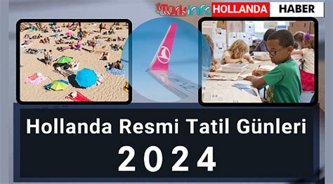 Hollanda Resmi Tatiller 2024.