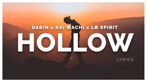Hollow dabin lyrics. Things To Know About Hollow dabin lyrics. 