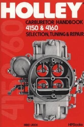 Holly carburetor handbook 4150 4160 hp473. - Einige praktisch wichtige düngungsfragen unter berucksichtigung neuer forschungsergebnisse..