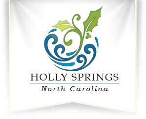 Town of Holly Springs 128 S Main Street P.O. Box 8 Holly Springs, NC 27540 Phone: 919-552-6221