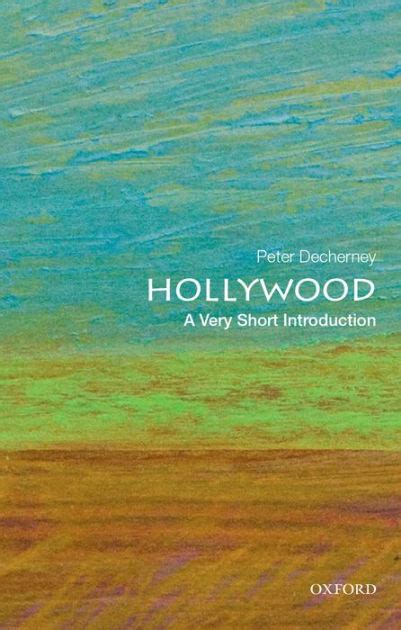 Read Hollywood A Very Short Introduction By Peter Decherney