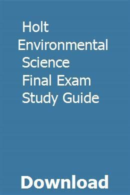 Holt Environmental Science Final Exam Study Guide