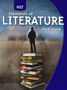 Holt elements of literature third course online textbook. - Stellvertretendes lehrerhandbuch 9 12 vierte ausgabe.