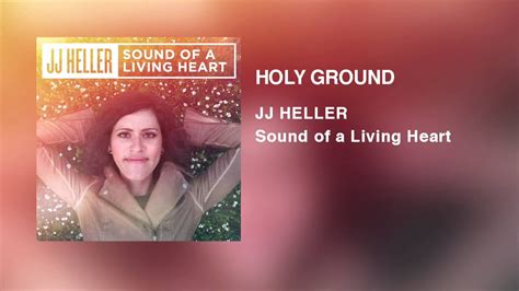 Holy Ground Lyrics - JJ Heller