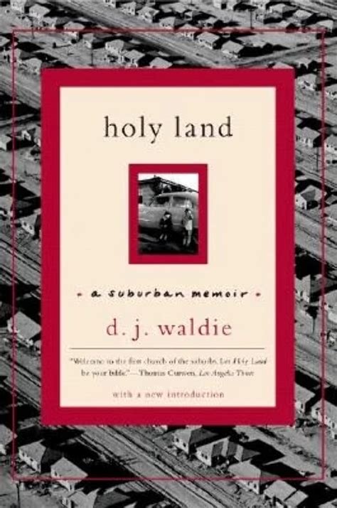 Holy land a suburban memoir dj waldie. - A physicians guide to return to work.