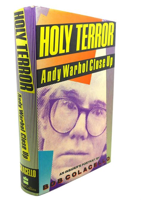 Read Online Holy Terror Andy Warhol Close Up By Bob Colacello