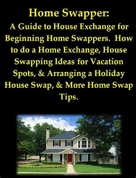Home Exchange Guide House Swap Vacation Tips