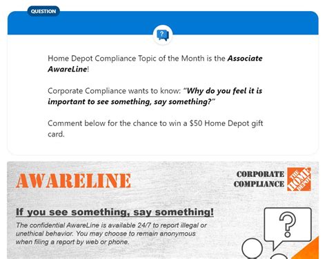 Home depot awareline. Call the Aware Line at 1-800-286-4909 to report harassment and discrimination. (Plaintiffs' Ex. 5). The plaintiffs admit that they were aware of Home Depot's policy prohibiting sexual harassment. (Raya Depo. pp. 115-121, 253; Corbitt Depo. pp. 232-234). D. Reports of Harassment to Home Depot 