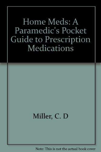 Home meds a paramedics pocket guide to prescription medications. - Samuel hahnemanns vermächtnis. von der psora zur gesundheit..
