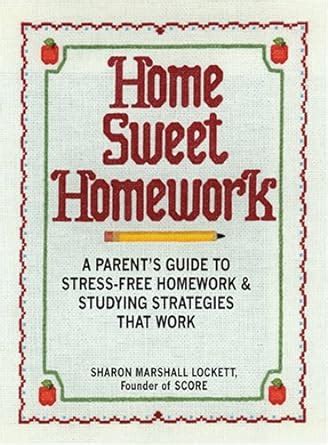 Home sweet homework a parents guide to stress free homework and studying strategies that work. - Materiali di età arcaica dalla campania.