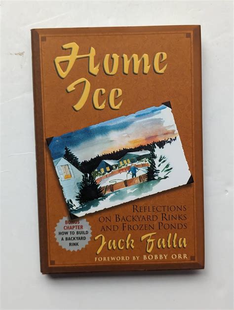 Download Home Ice Reflections On Backyard Rinks By Jack Falla