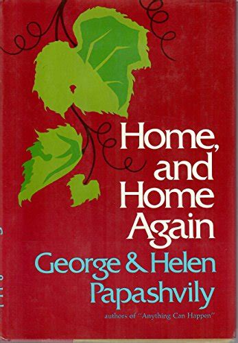 Read Online Home And Home Again By George Papashvily