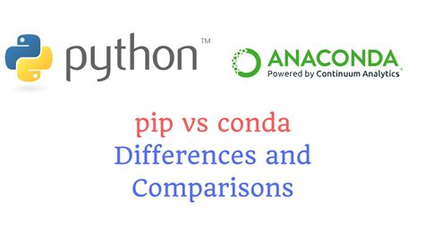 Homebrew vs pip vs conda.  The use Python is one of the most popular pro...
