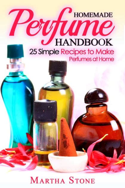 Homemade perfume handbook homemade perfume handbook. - Hygienische a b c für herzkranke.