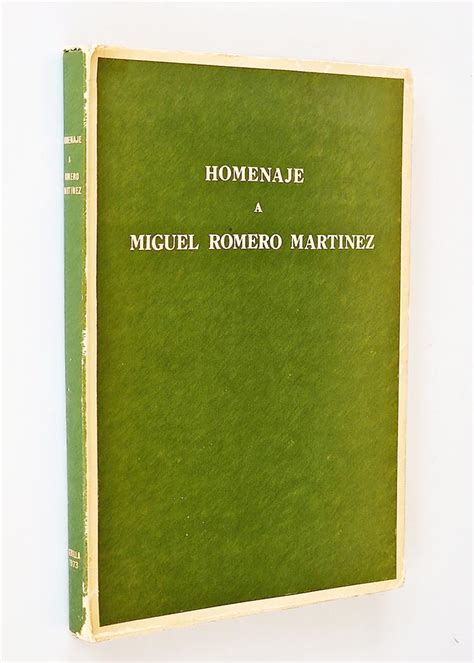 Homenaje a miguel romero martínez, con una antología de su obra. - Poesia e pensiero del mondo antico..