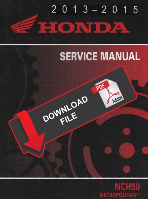 Honda 2014 NCH50 Metropolitan Scooters Service Manual