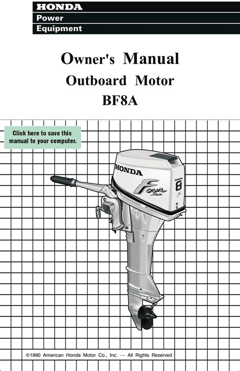 Honda 8 hp 4 stroke manual bf8a. - Caterpillar operating and maintenance manual 3456.
