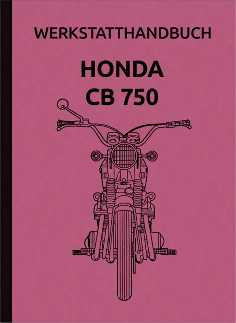 Honda cb 750 four service manual. - Flores robadas en los jardines de quilmes.