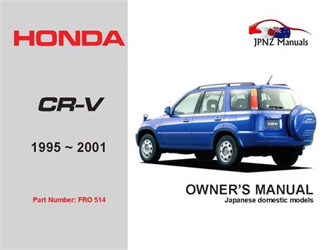 Honda cr v 1995 2001 owners handbook. - Manual for a ford ranger diesel.