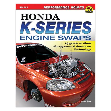 Honda k series engine swaps upgrade to more horsepower advanced. - Hp color laserjet 4600 4610n 4650 series service manual.