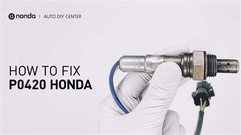 Definition meaning and fixes for a Honda P0420: Catalyst Sy