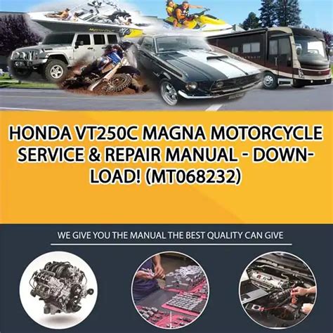 Honda vt250c magna motorcycle service repair manual download. - Leopardi e il fiore del deserto.