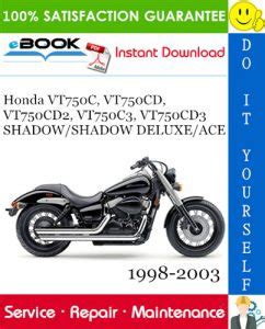 Honda vt750c cd cd2 c3 cd3 shadow 750 ace full service repair manual 1998 2003. - Honda civic 1984 1985 1986 1987 repair manual.
