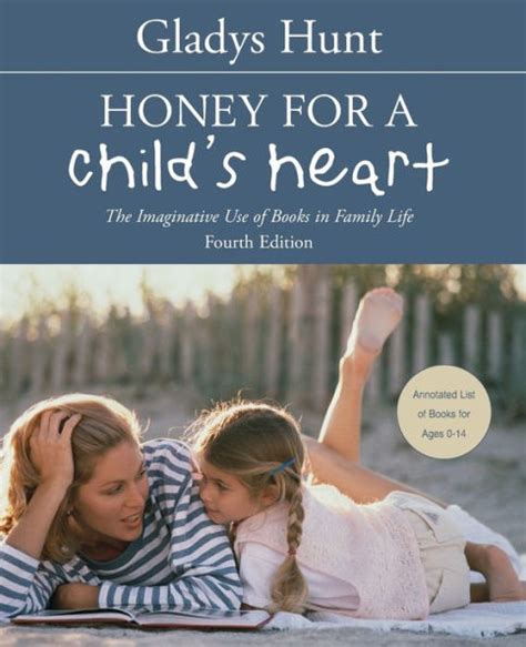 Download Honey For A Childs Heart The Imaginative Use Of Books In Family Life By Gladys M Hunt