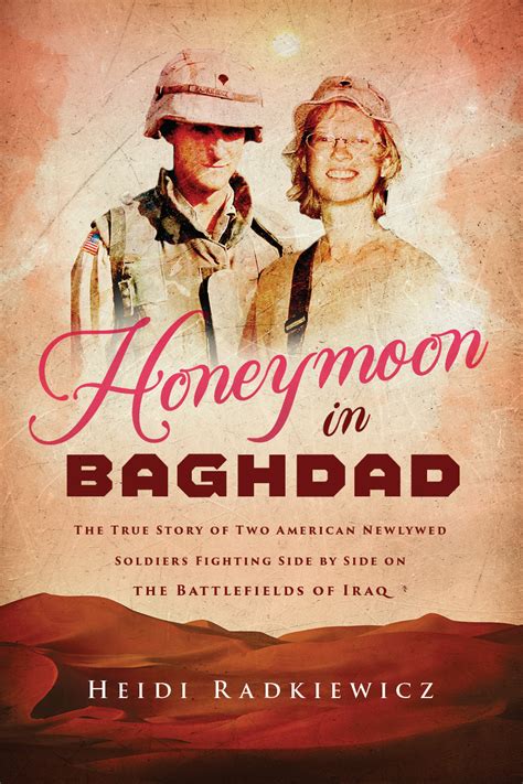 Full Download Honeymoon In Baghdad By Heidi Radkiewicz