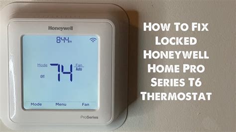 Honeywell thermostat locked screen. The intuitive interface and touch-screen design make this thermostat quick and easy to use. This Honeywell Home T9 smart thermostat features geofencing technology, so you can conserve energy while you're gone and enjoy a comfortable temperature once you return. See all Smart Thermostats. $209.99. 