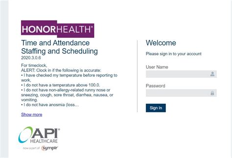 Login - HonorHealth. Health (6 days ago) WebTime and AttendanceStaffing and Scheduling. 2020.3.0.6. For timeclock, ALERT: Clock in if the following is accurate: • I have checked my temperature before reporting to work, • I …. 