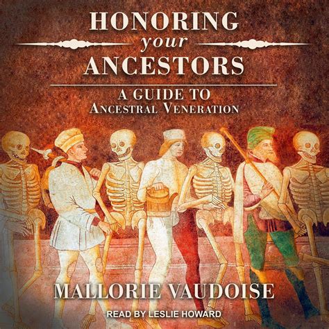Download Honoring Your Ancestors A Guide To Ancestral Veneration By Mallorie Vaudoise