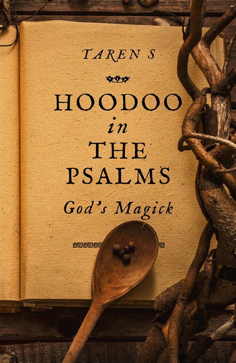 Read Hoodoo In The Psalms Gods Magick By Taren S