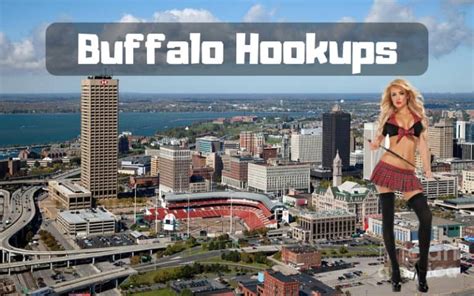 Hook ups in Buffalo, Buffalo Hookup Site & Free Dates