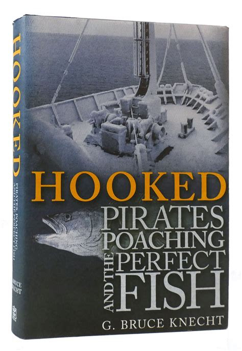 Full Download Hooked Pirates Poaching And The Perfect Fish By G Bruce  Knecht