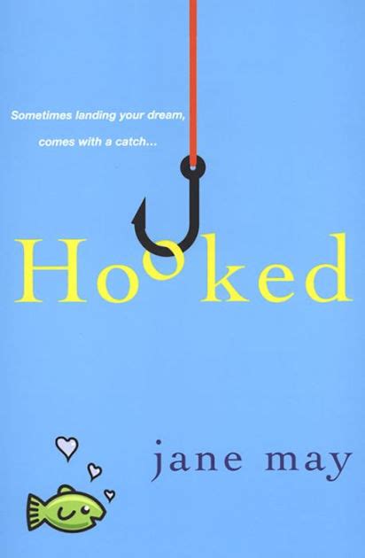 Read Hooked By Jane May